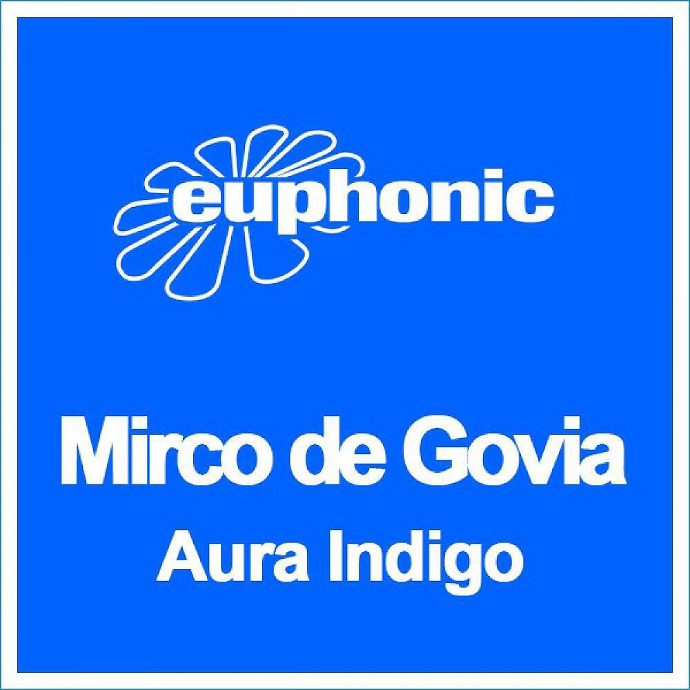 Mirco de Govia - Aura Indigo (Sequentia Remix)