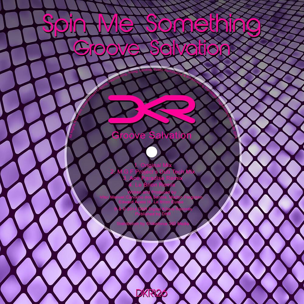 Groove Salvation - Spin Me Something (Le Brion Remix)
