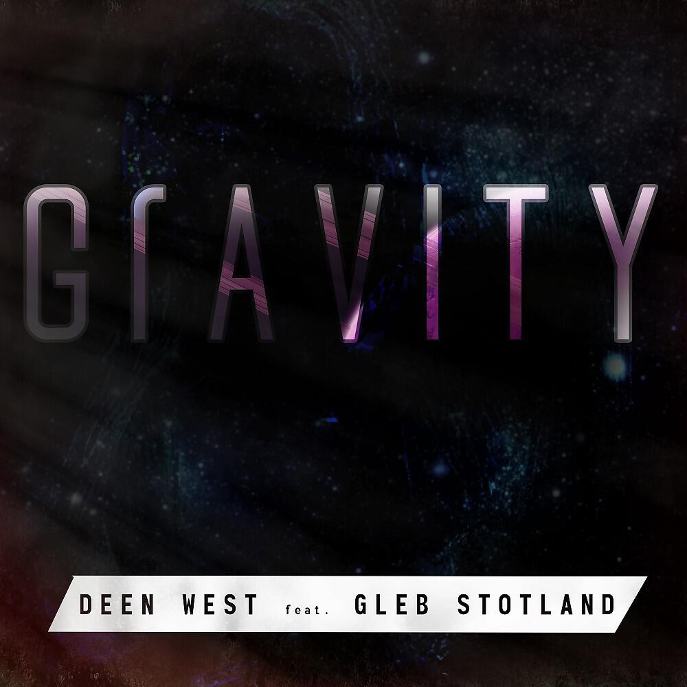 Deen West - Gravity