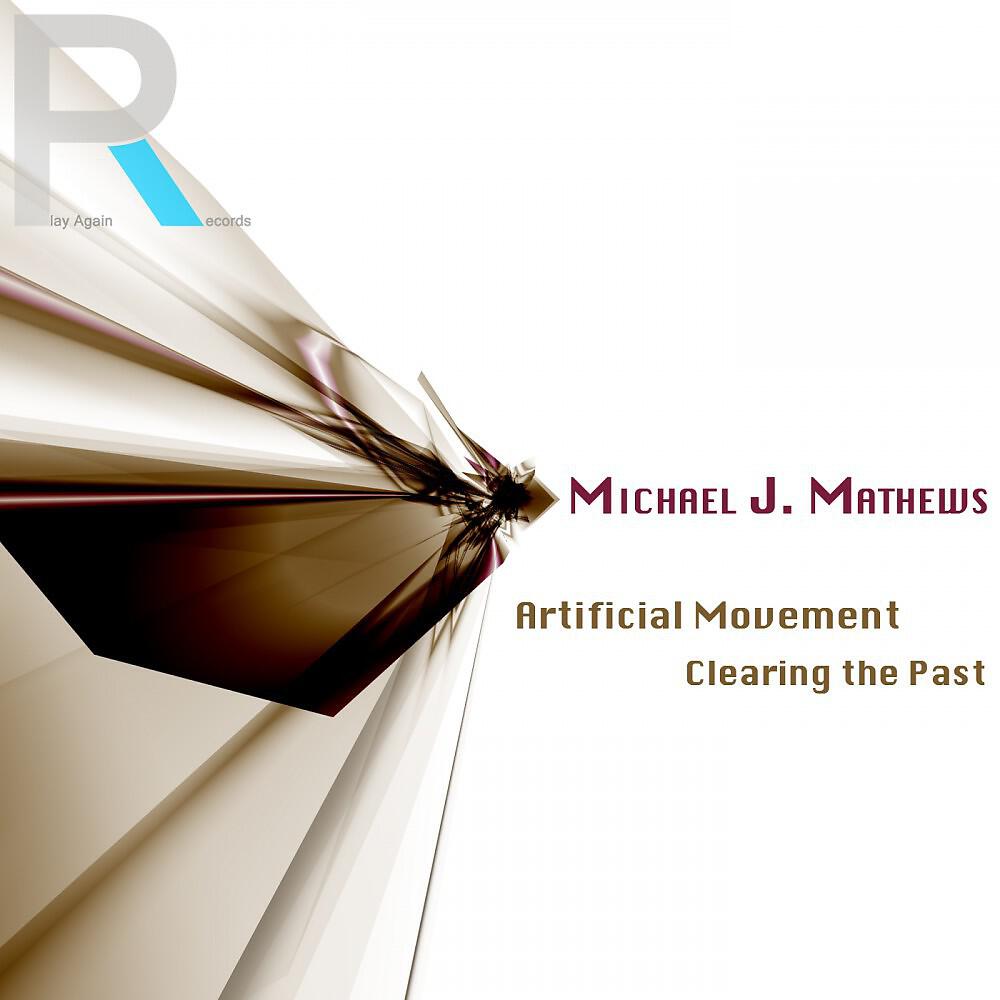 Michael J. Mathews - Clearing the Past