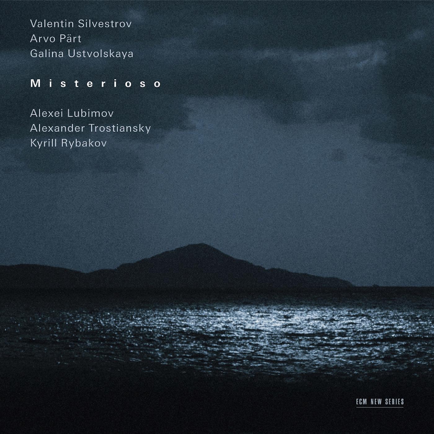 Постер альбома Silvestrov, Pärt, Ustvolskaya: Misterioso