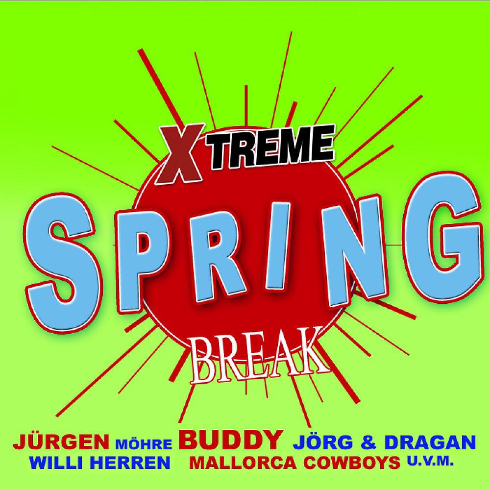 Постер альбома Xtreme Spring Break (Vol. 1)