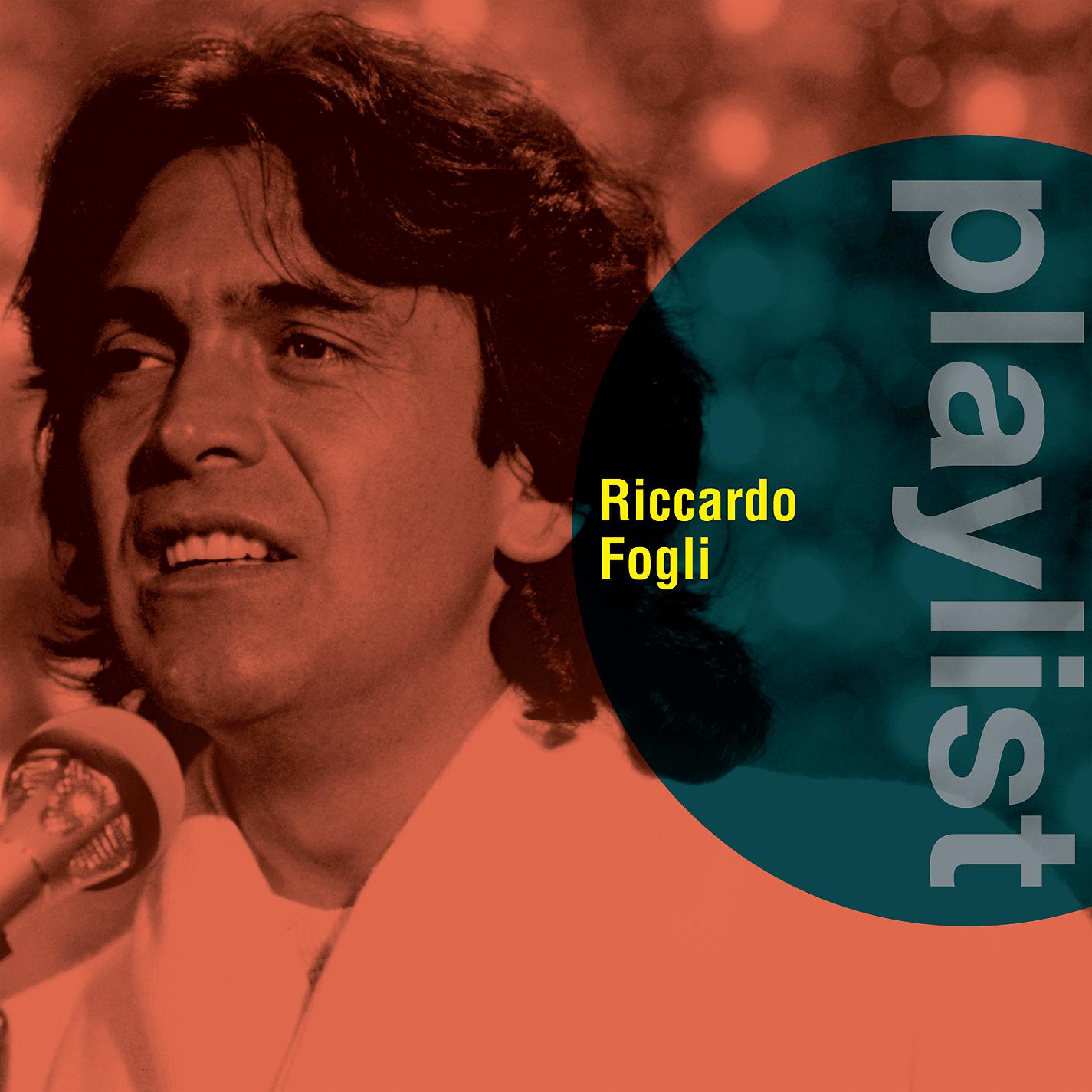 Постер альбома Playlist: Riccardo Fogli