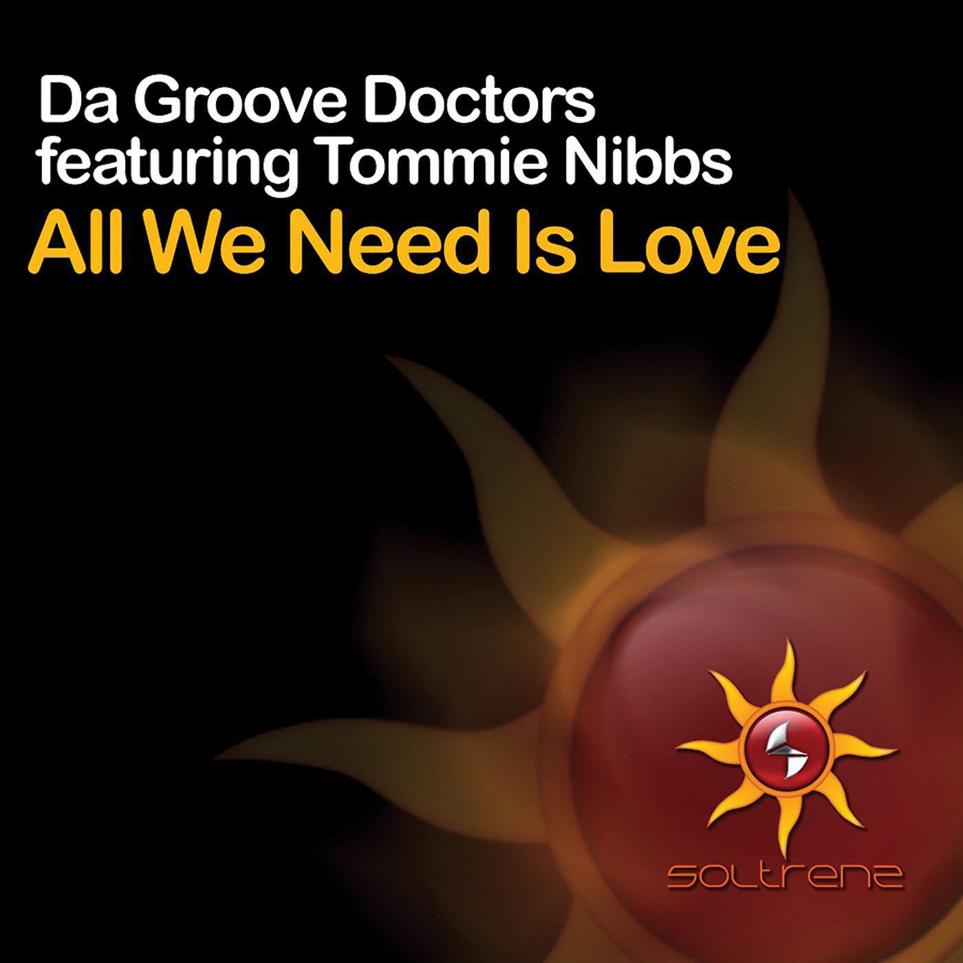 Da Groove Doctors - All We Need Is Love (feat. Tommie Nibbs) [Dennis Christopher Rise-On Dub]