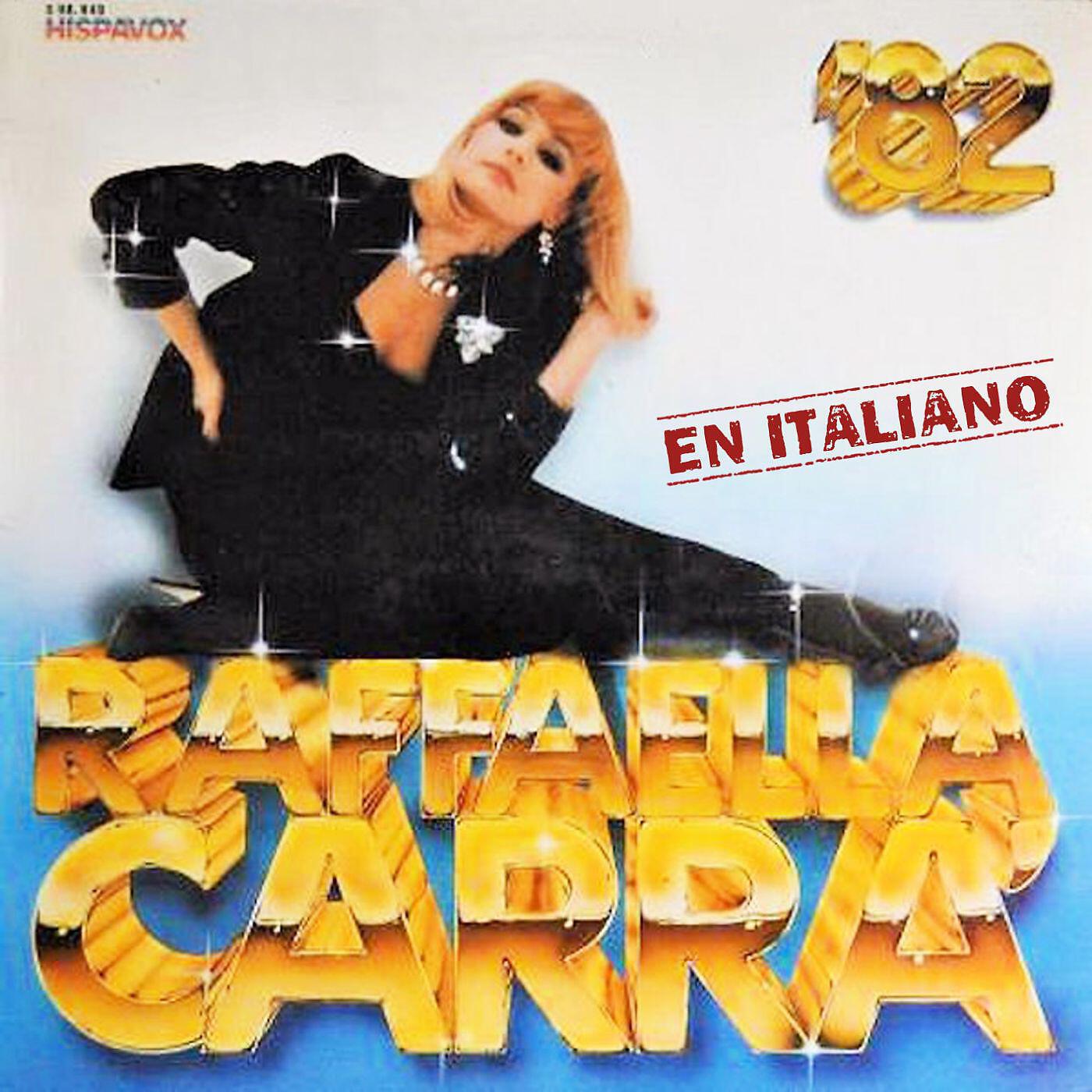 Raffaella Carra - Mamma dammi 100 lire