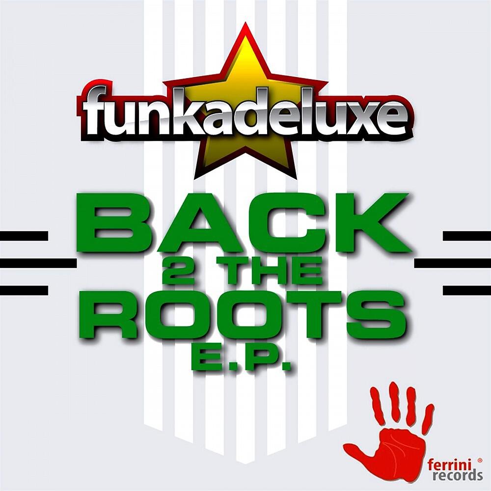 Funkadeluxe - A Root