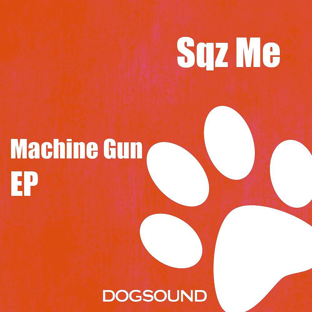 SQZ ME - Suck My Dick, Bitch