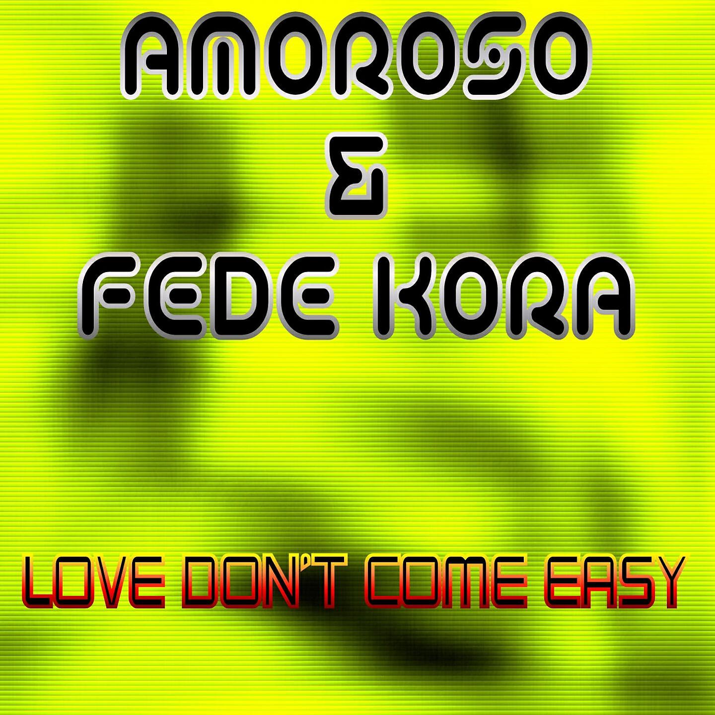 Amoroso - Love Don't Come Easy (Alien Cut Rmx)