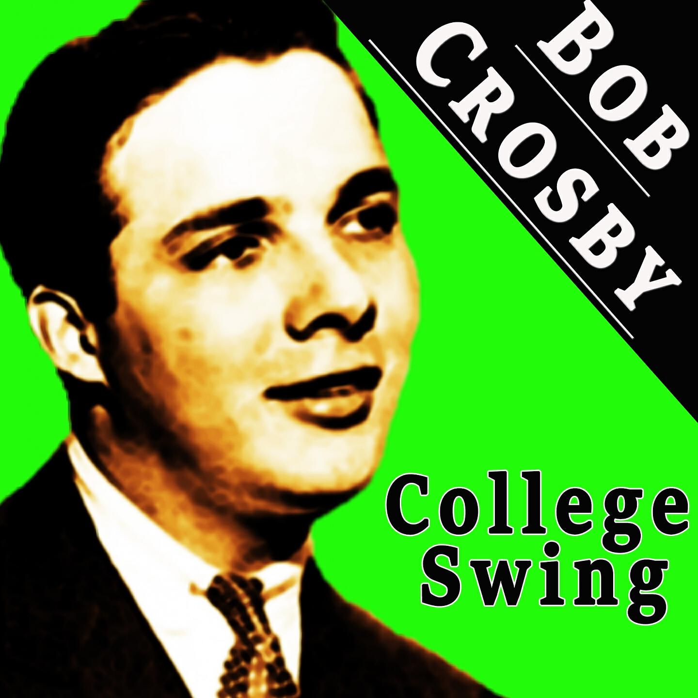 Bob Crosby - How 'dja Like to Love Me