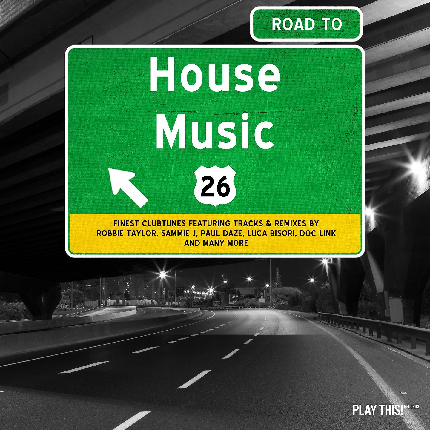 Постер альбома Road to House Music, Vol. 26