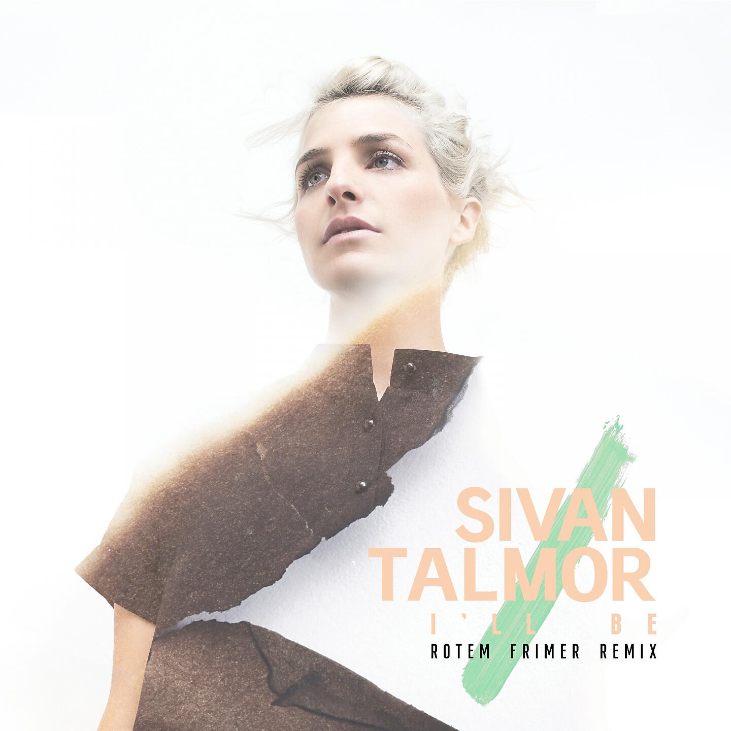 Sivan Talmor - I'll Be (Rotem Frimer Remix)