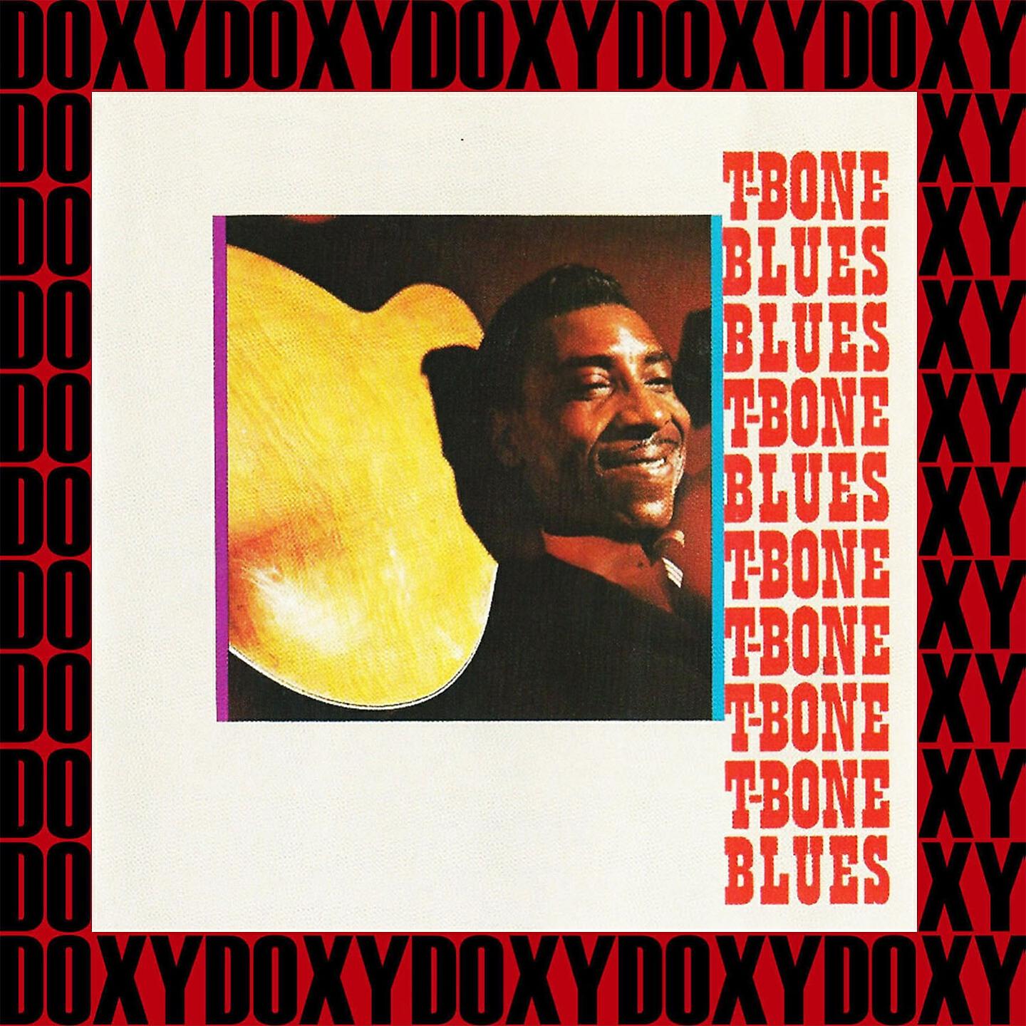 T-Bone Walker - Papa Ain't Salty
