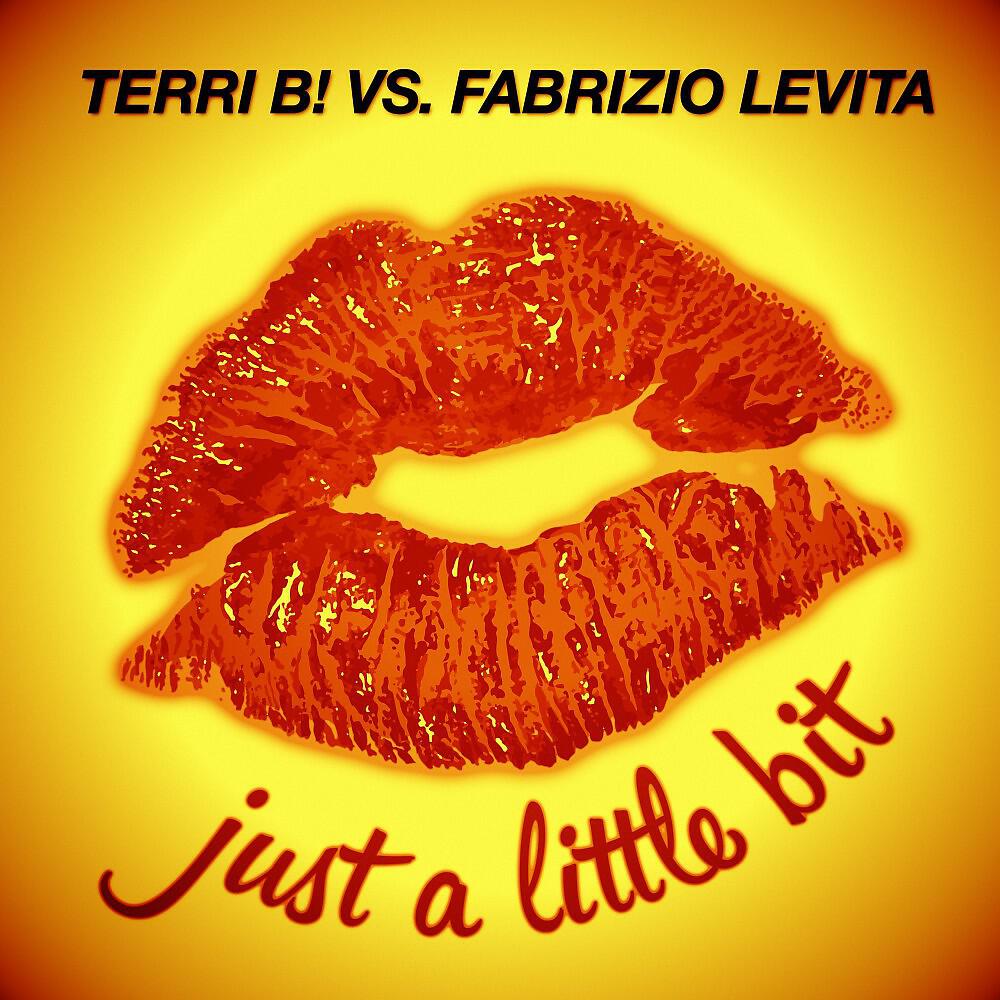 Terri B! vs. Fabrizio Levita - Just a Little Bit (Stefan Rio Remix Edit)