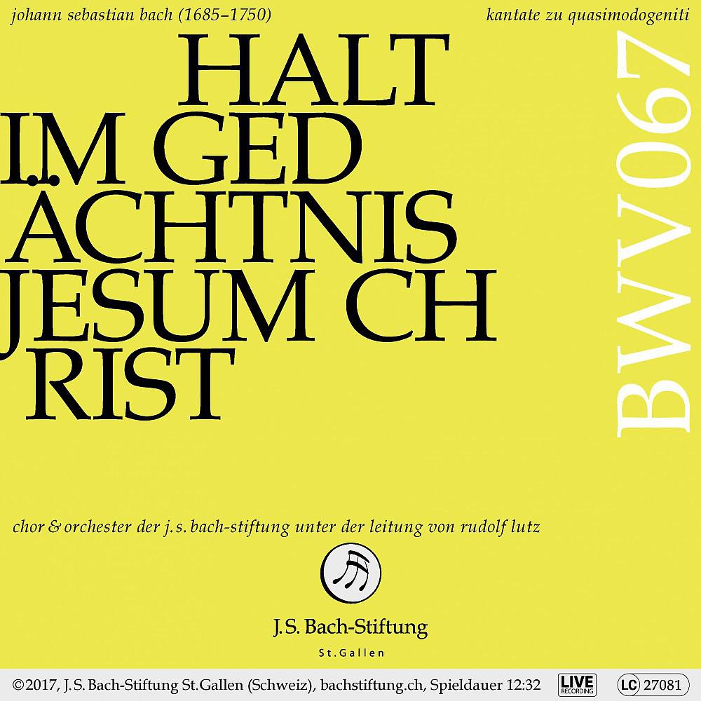 Постер альбома Bachkantate, BWV 67 - Halt im Gedächtnis Jesum Christ