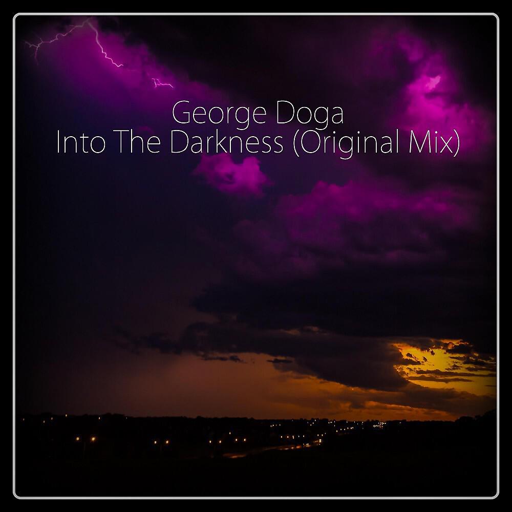 George Doga - Into the Darkness (Original Mix)