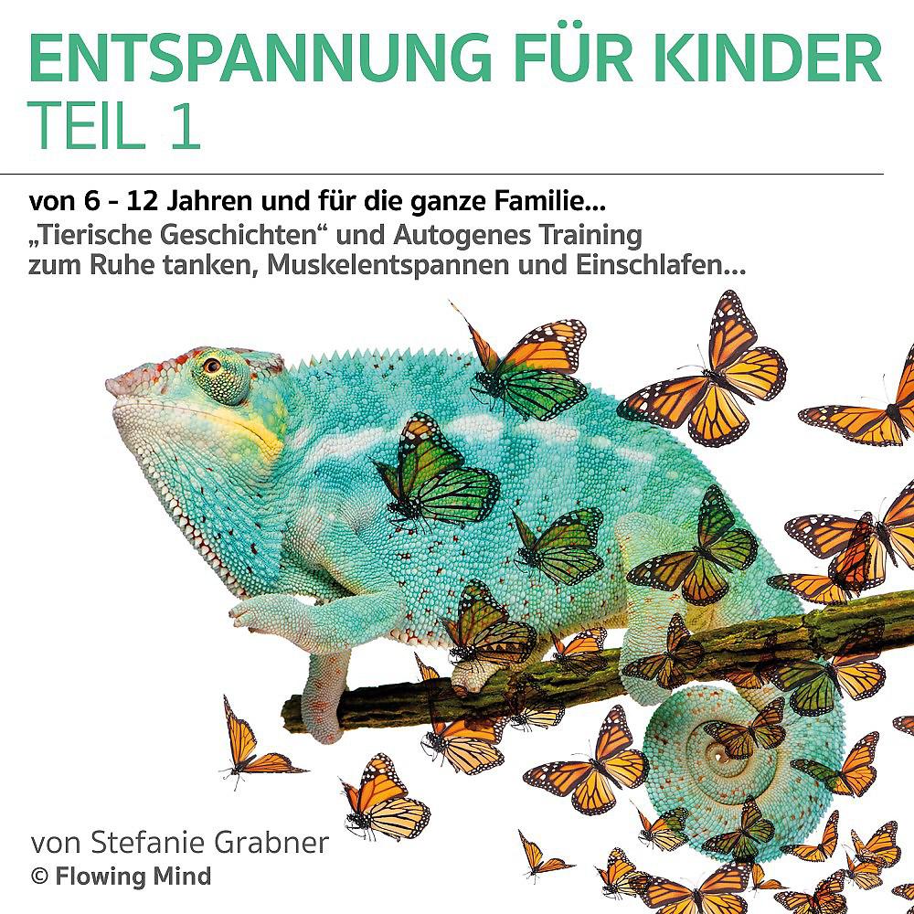 Постер альбома Entspannung für Kinder (Teil 1) [Tierische Geschichten zum Ruhe tanken, Muskelentspannen und Einschlafen]