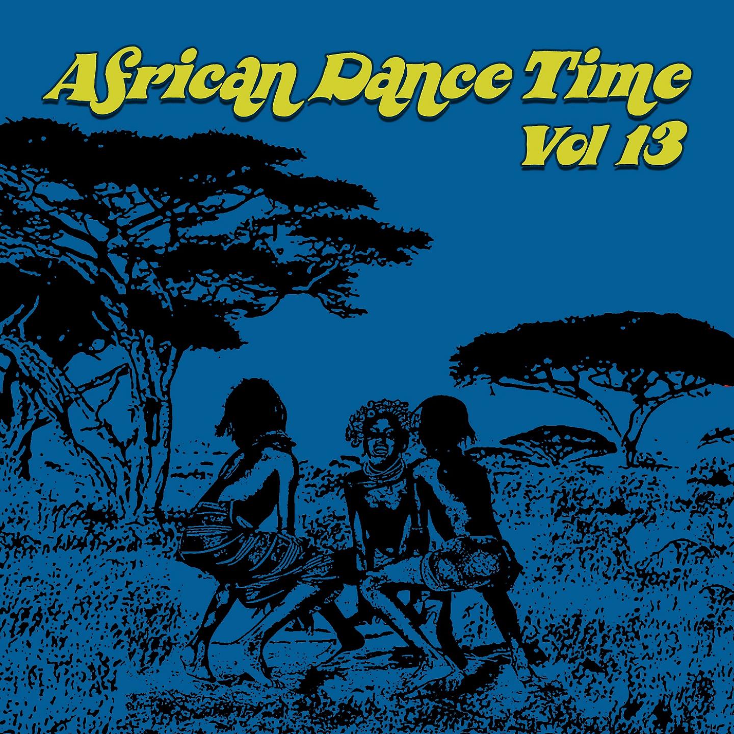 Постер альбома African Dance Time, Vol. 13