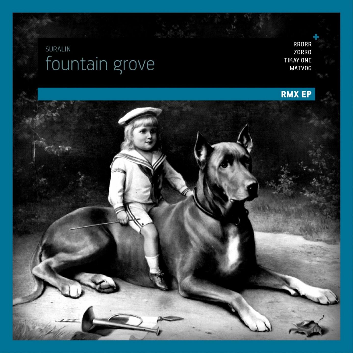 Suralin - Fountain Grove (Zorro Remix)