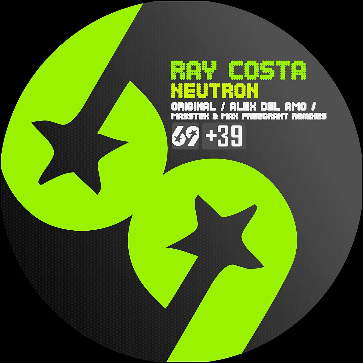 Ray Costa - Neutron (Masstek & Max Freegrant Remix)