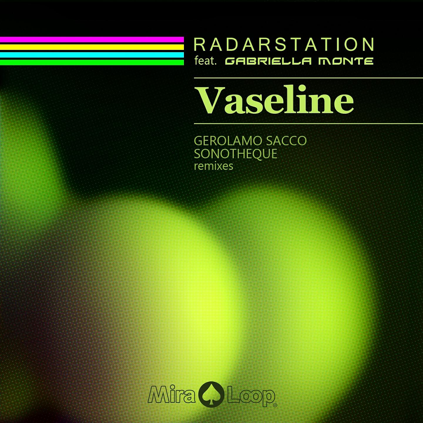 Radarstation - Vaseline (Gerolamo Sacco Monster Remix)