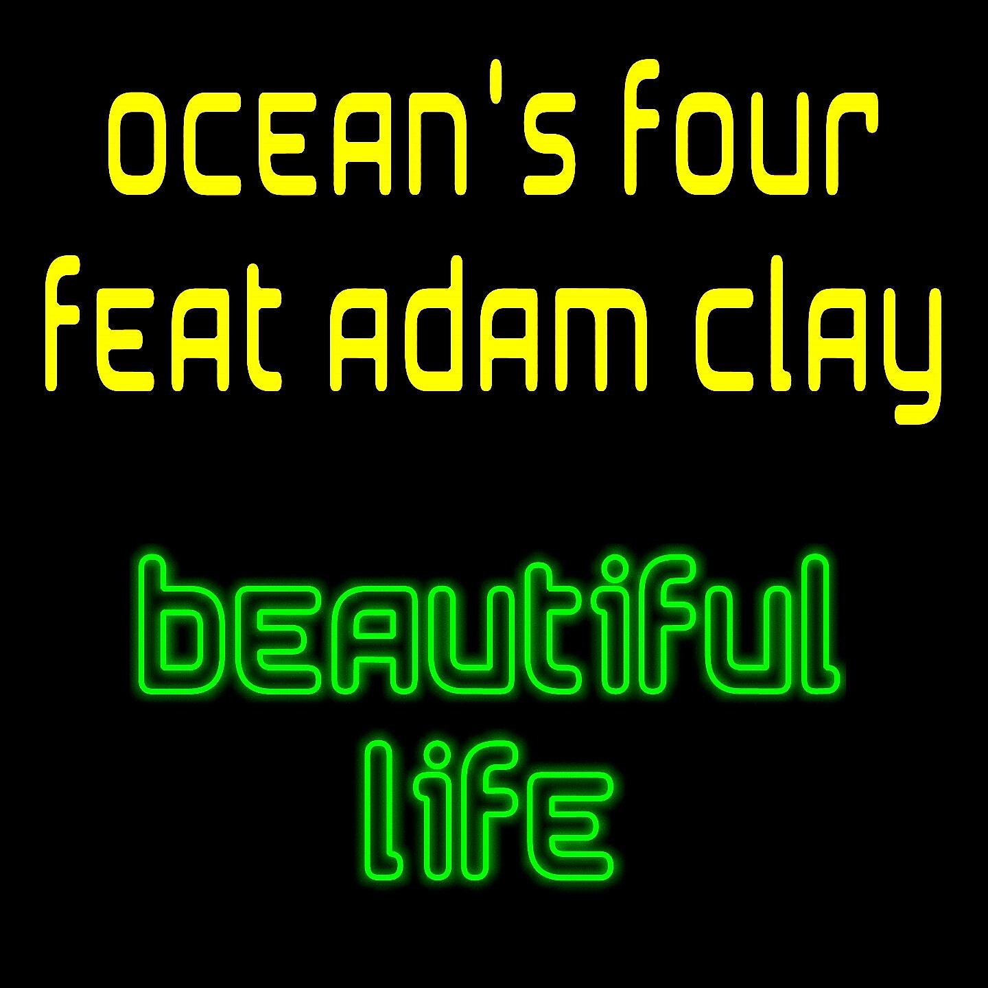 Ocean's Four - Beautiful Life (Fedo Mora Mix)