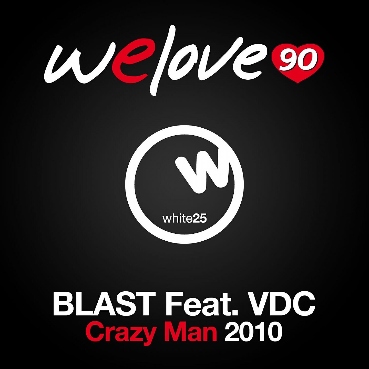 Welove90 - Crazy Man (Billions Dollars Dogs Rmx) (Welove90 Vs Blast)