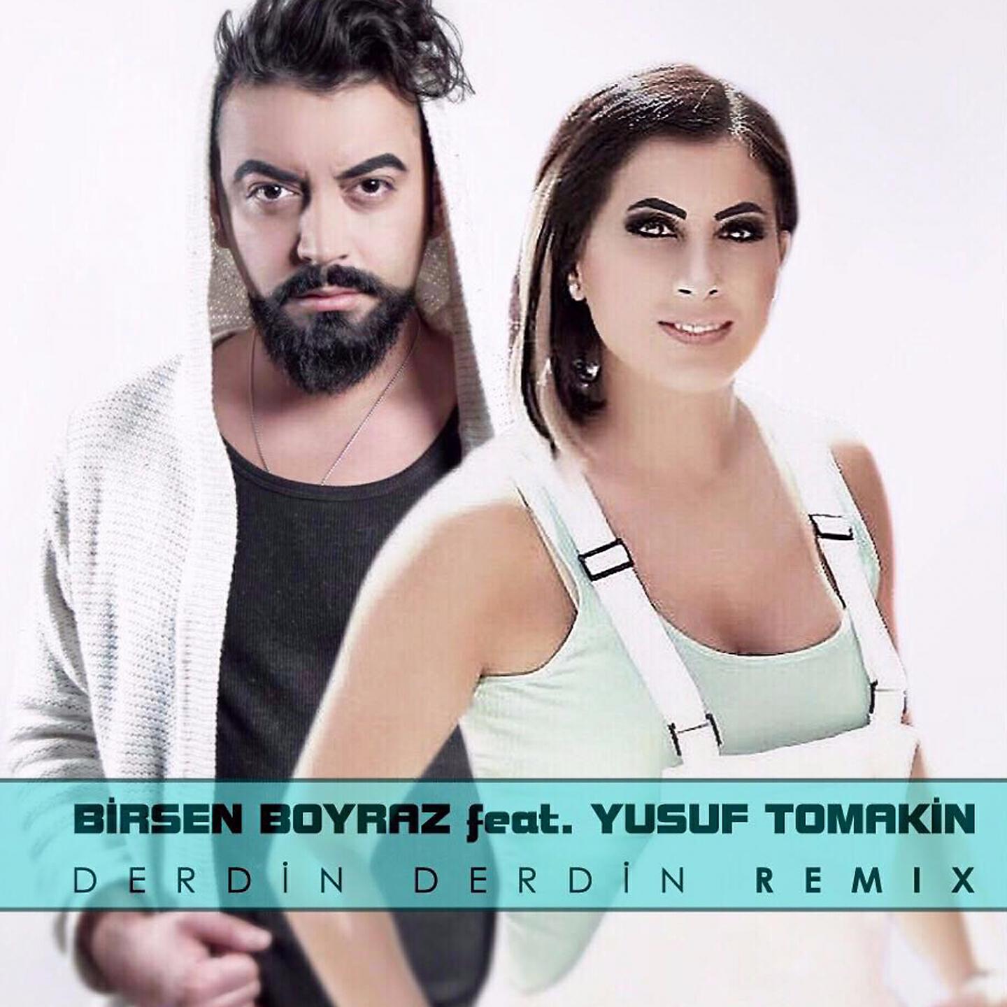 Birsen Boyraz - Derdin Derdin (Remix)