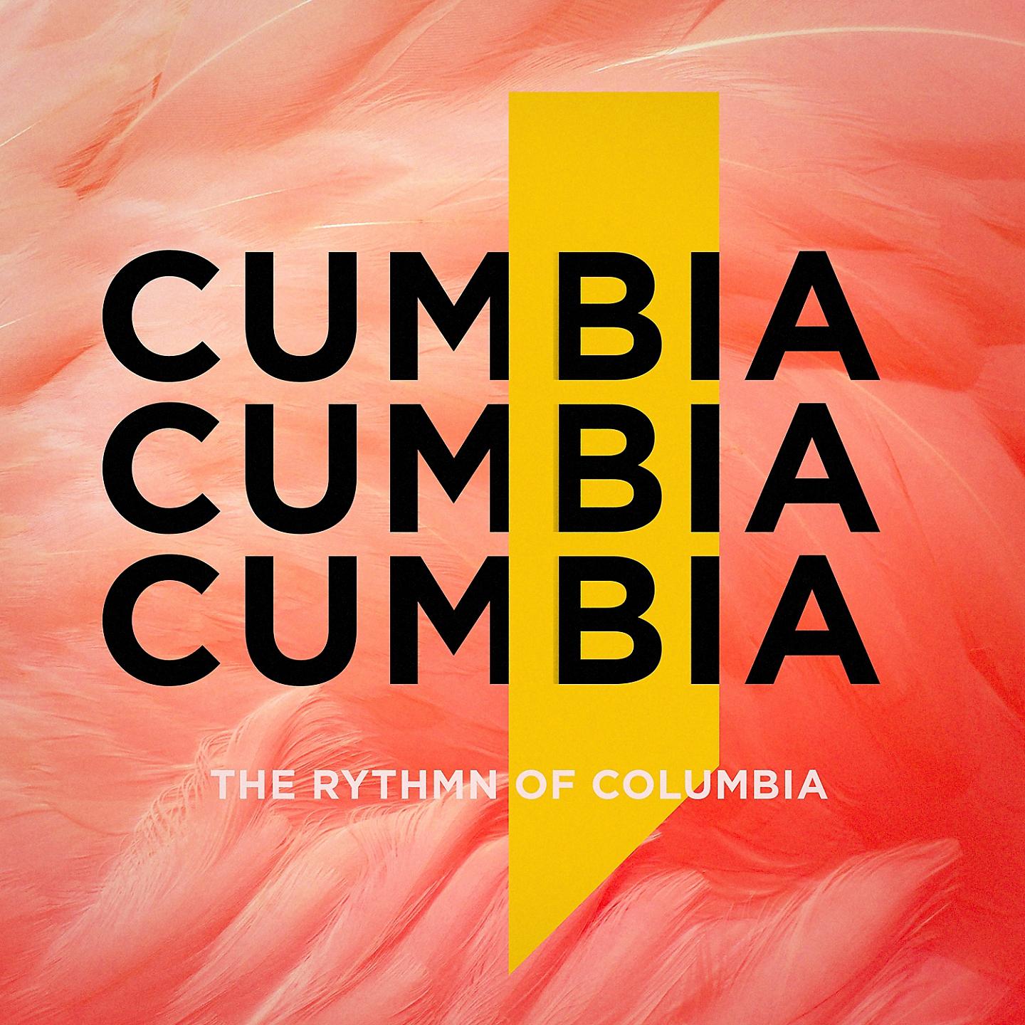 Постер альбома Cumbia: The Rhythm of Columbia