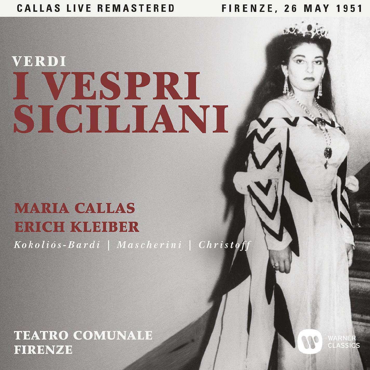 Постер альбома Verdi:  I vespri siciliani (1951 - Florence) - Callas Live Remastered