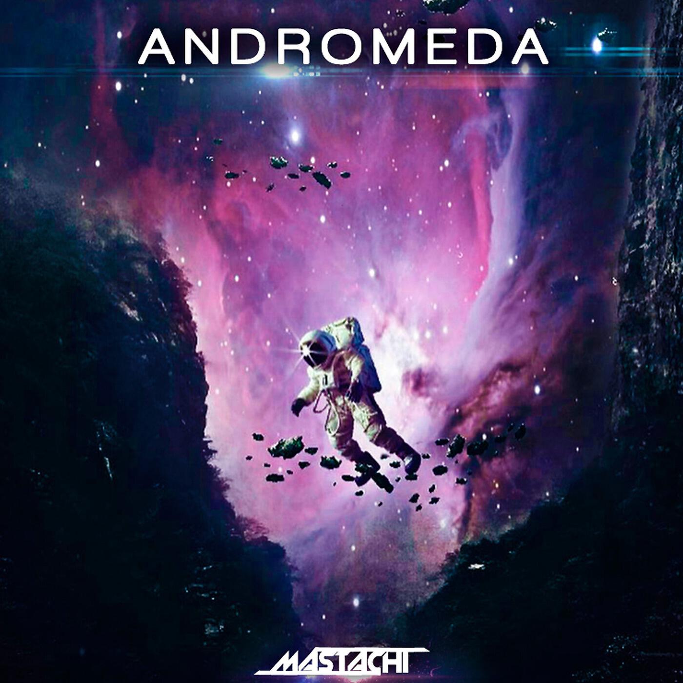 Mastachi - Andromeda