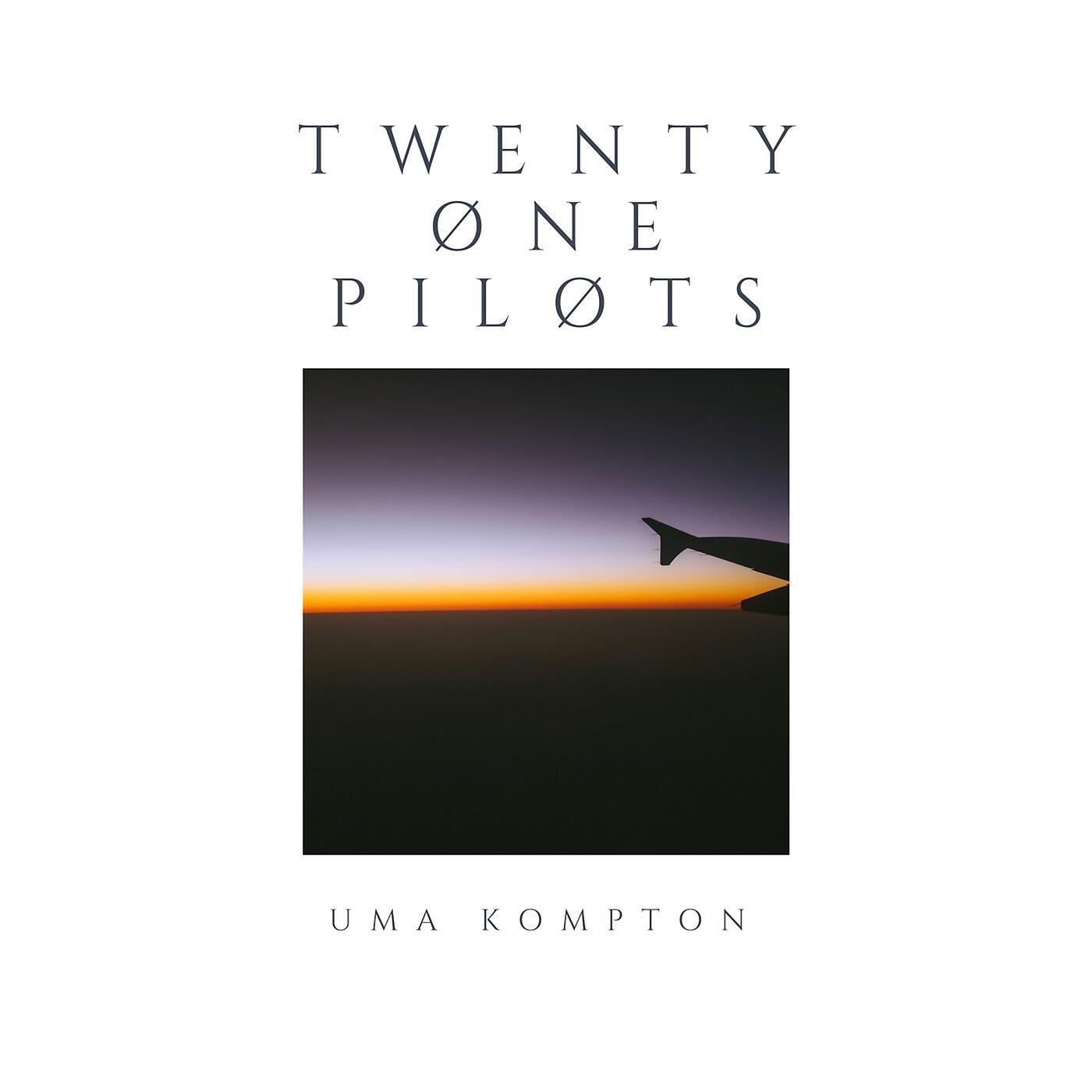 Uma Kompton - Twenty One Pilots