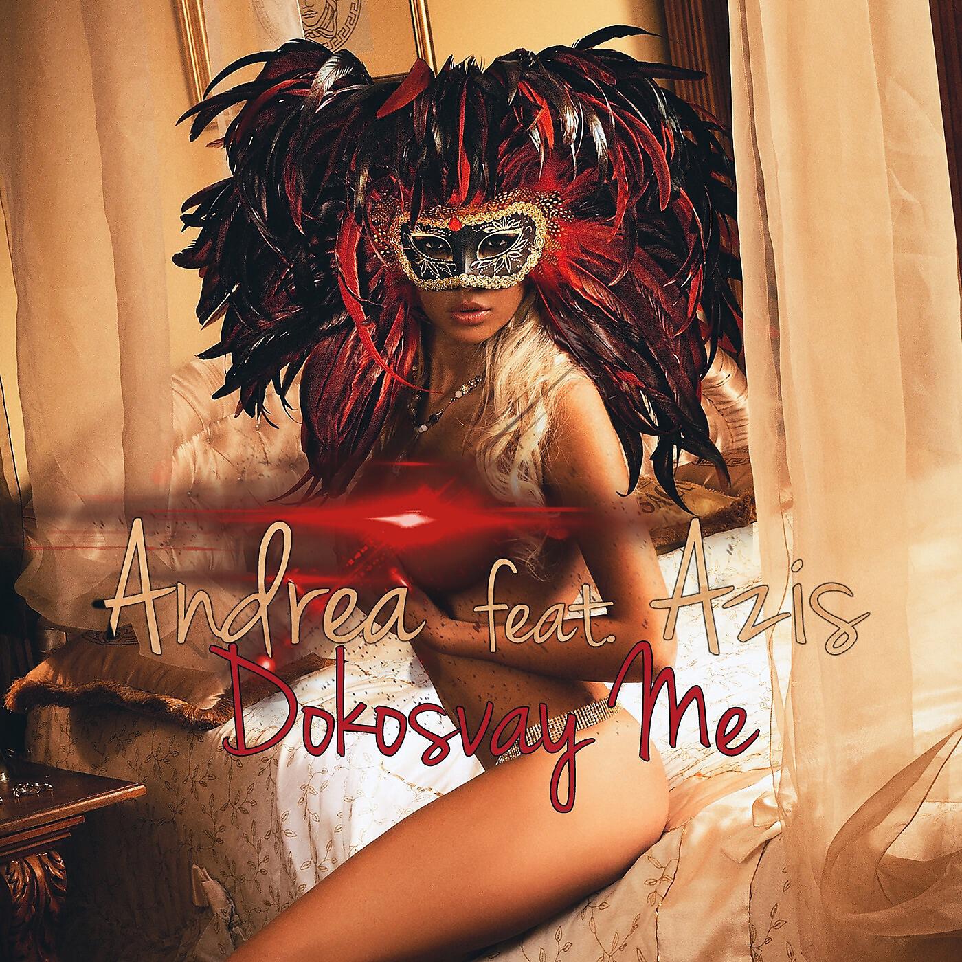 ANDREA - Dokosvay Me (feat. Azis)