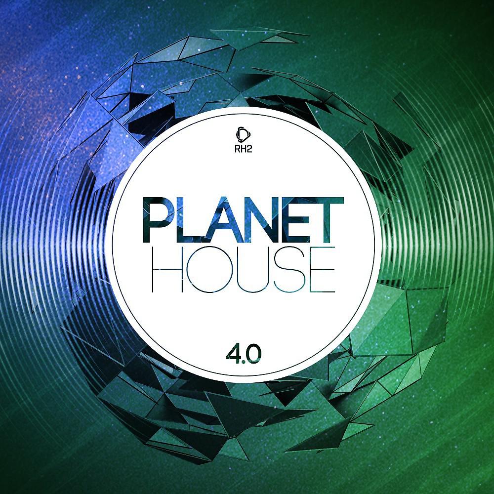 Постер альбома Planet House, Vol. 4.0