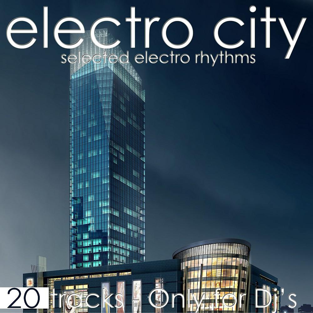 Постер альбома Electro City (Selected Electro Rhythms)