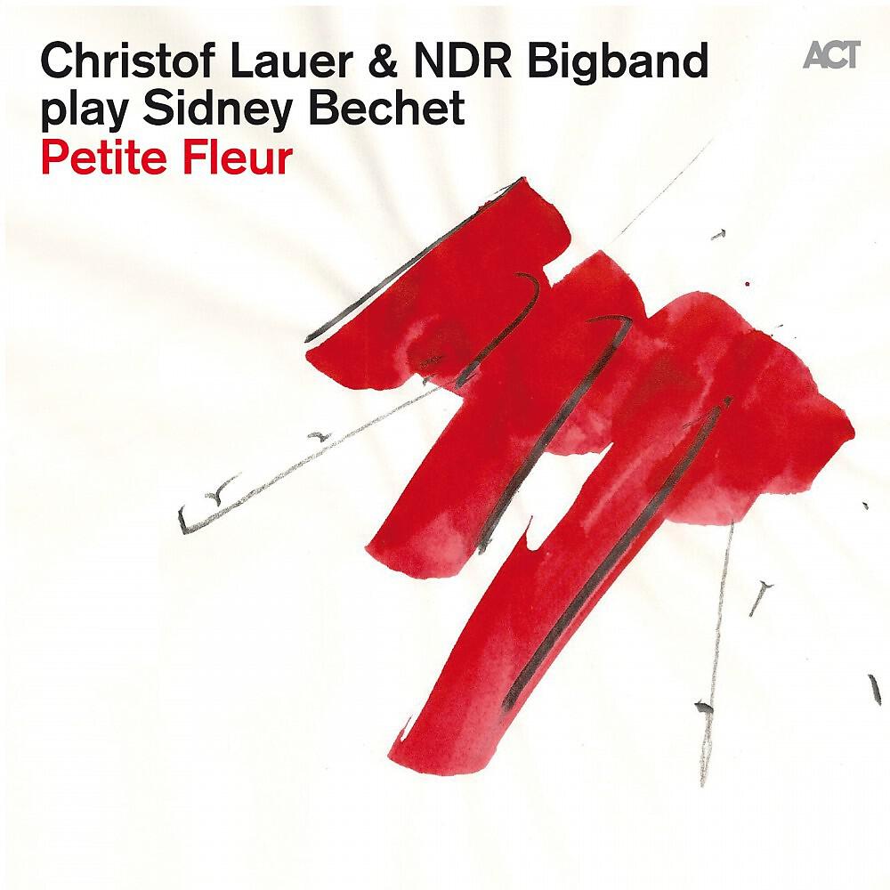 Christof Lauer & NDR Bigband - Petite Fleur