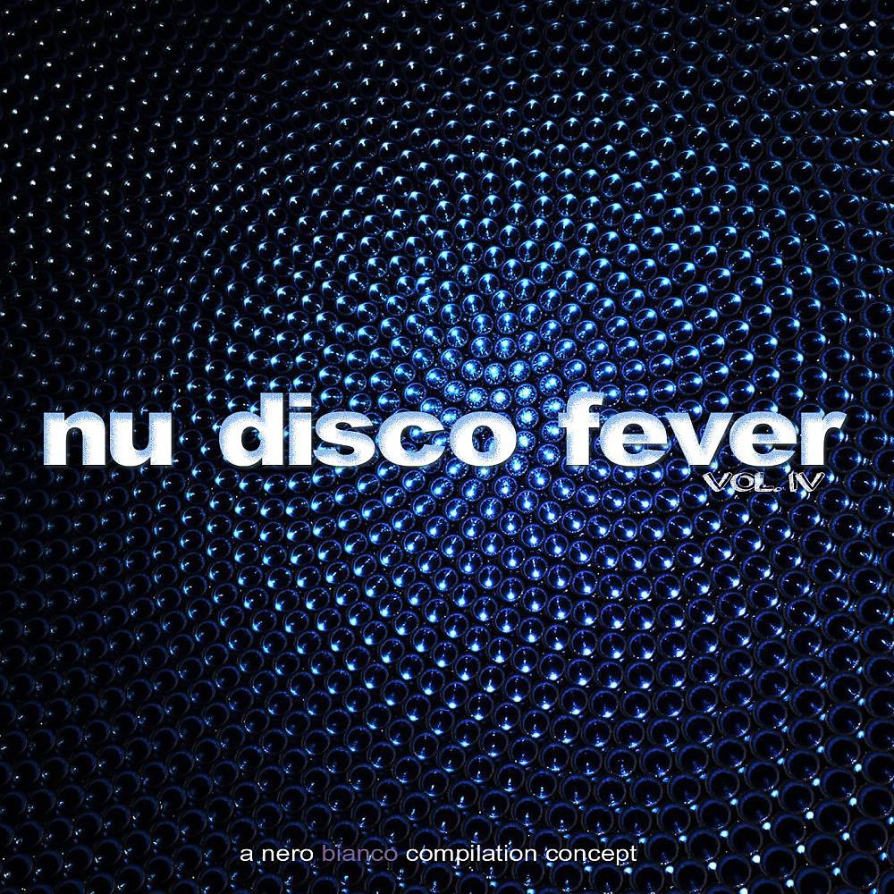 Постер альбома Nu Disco Fever, Vol. 04