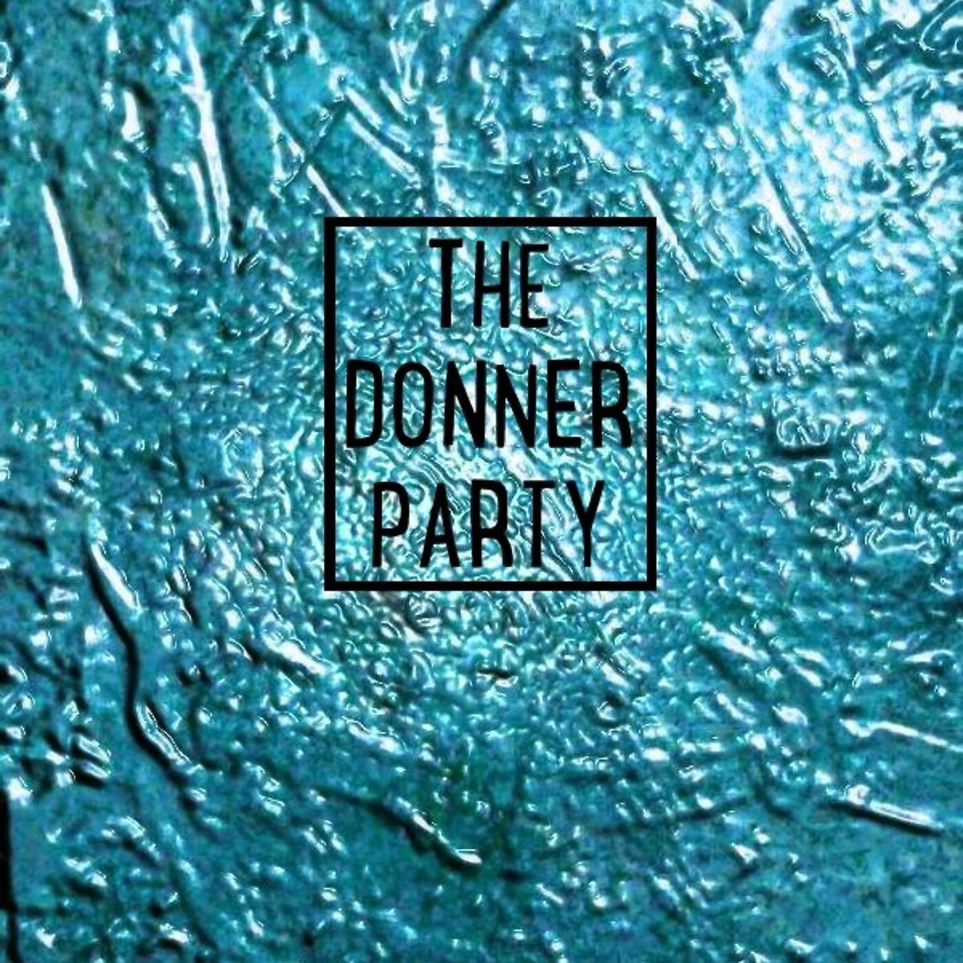 The Donner Party - Cruella