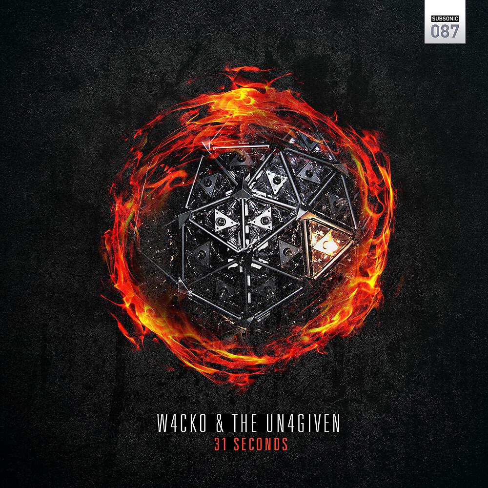 W4cko & The Un4given - 31 Seconds