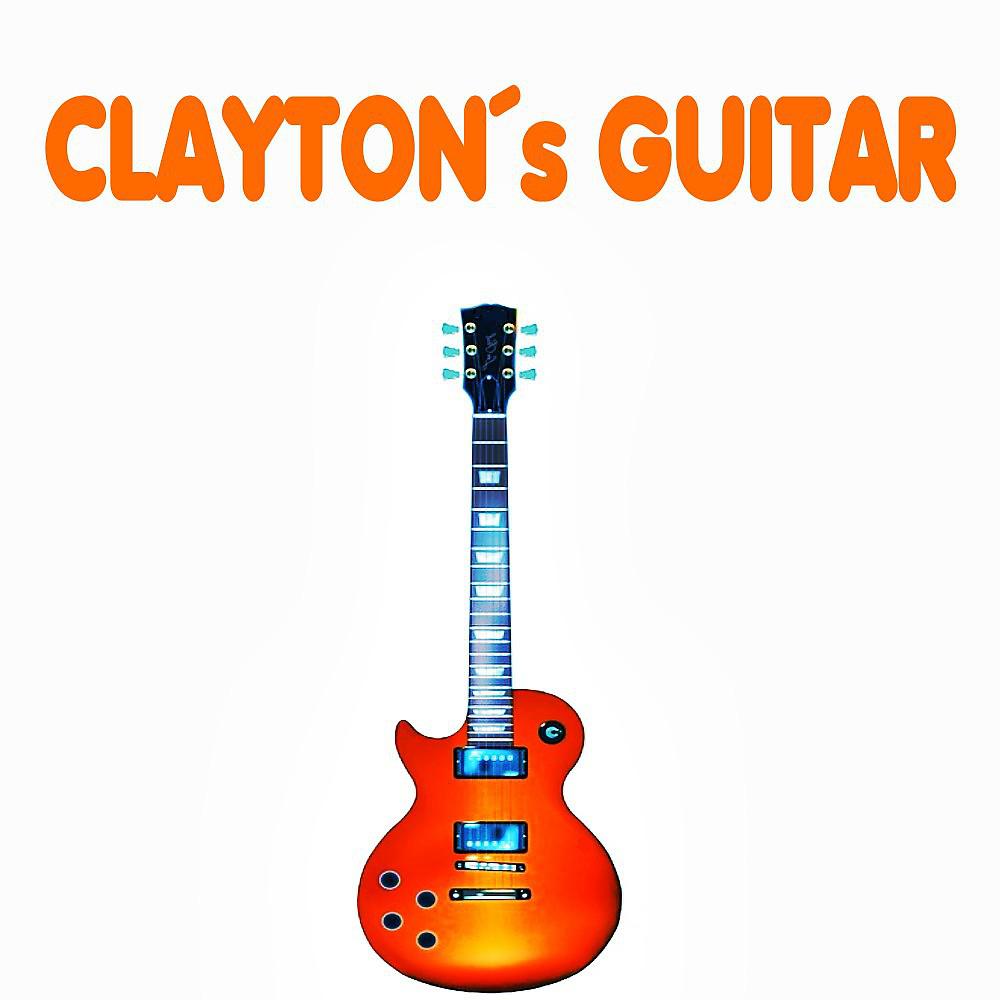 Постер альбома Claytons Guitar