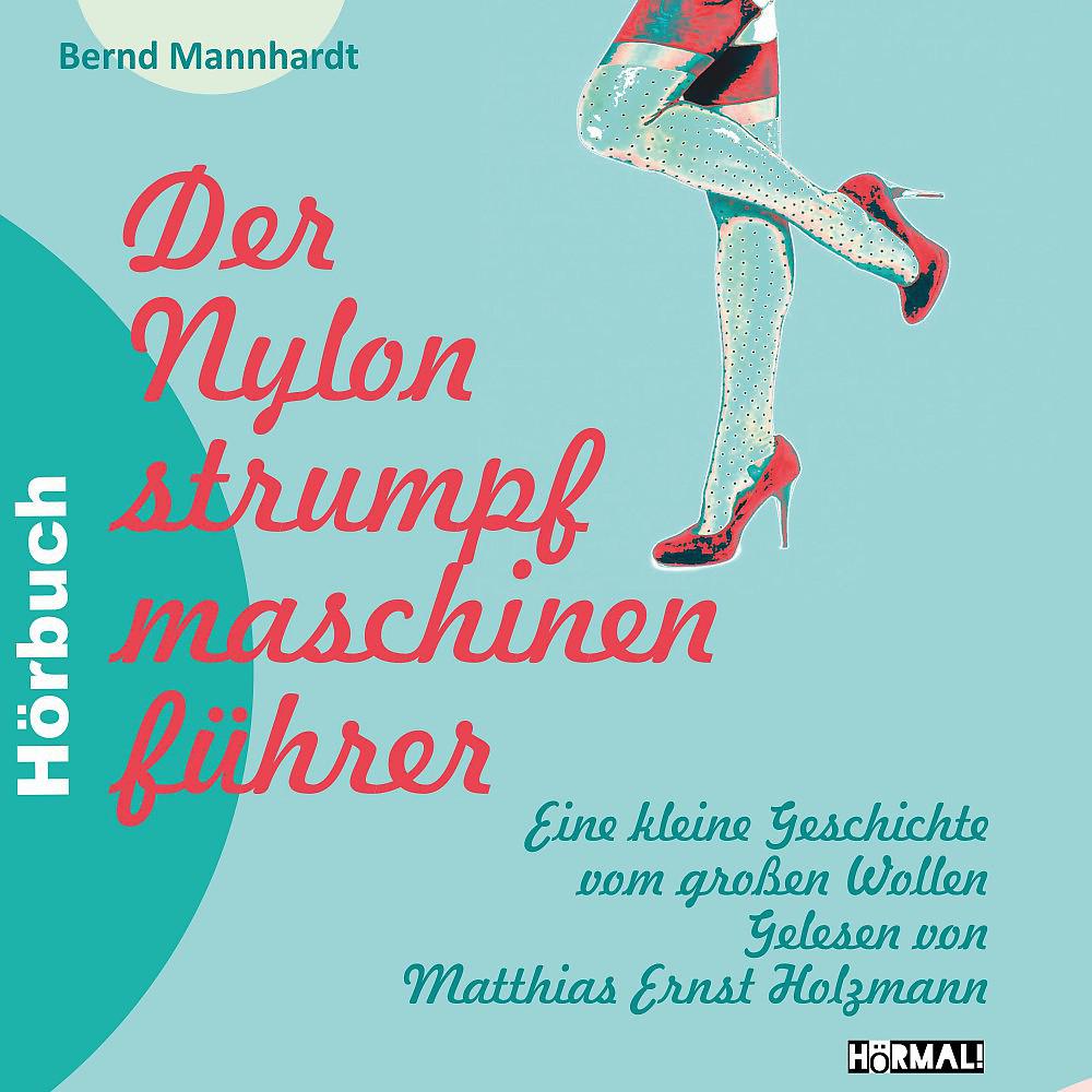 Постер альбома Der Nylonstrumpfmaschinenführer (Eine kleine Geschichte vom großen Wollen)