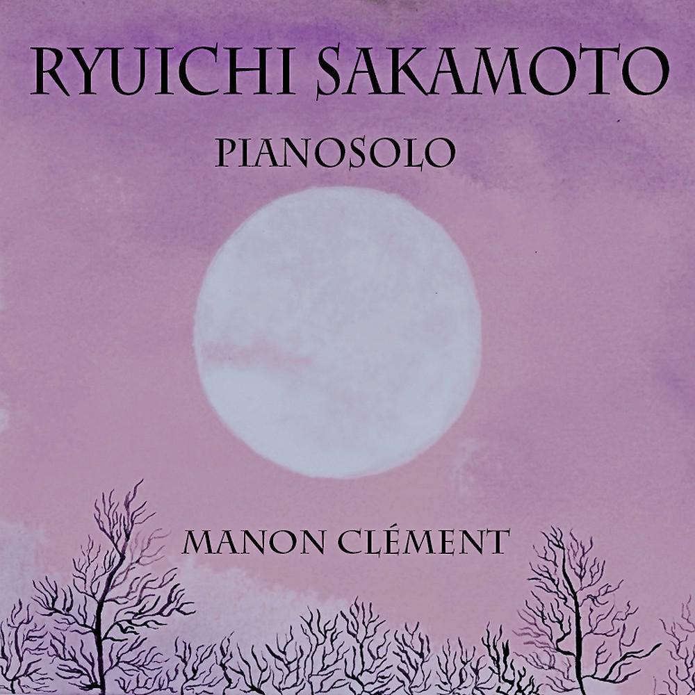 Постер альбома Ryuichi Sakamoto (Pianosolo)