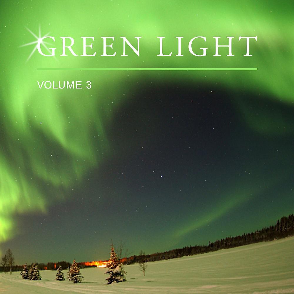 Постер альбома Green Light, Vol. 3