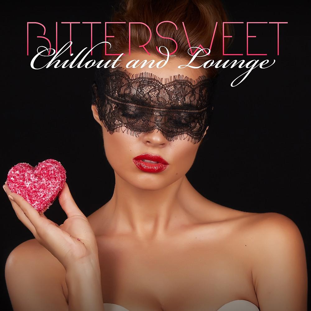 Постер альбома Bittersweet Chillout and Lounge