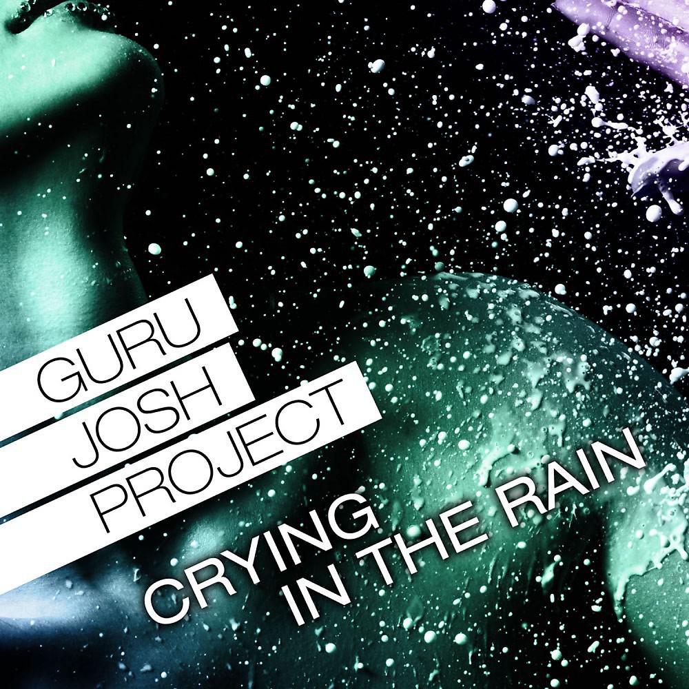 Постер альбома Crying In The Rain