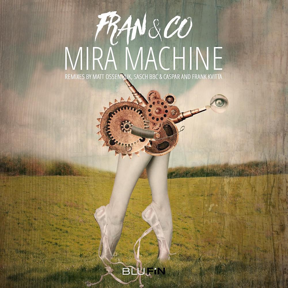 Fran&Co - Mira Machine (Sasch BBC & Caspar Remix)