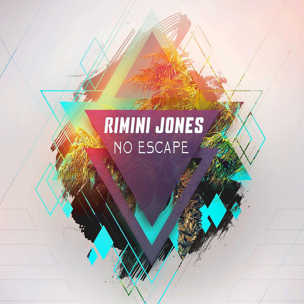 Rimini Jones - No Escape (Deep Lounge Edit)