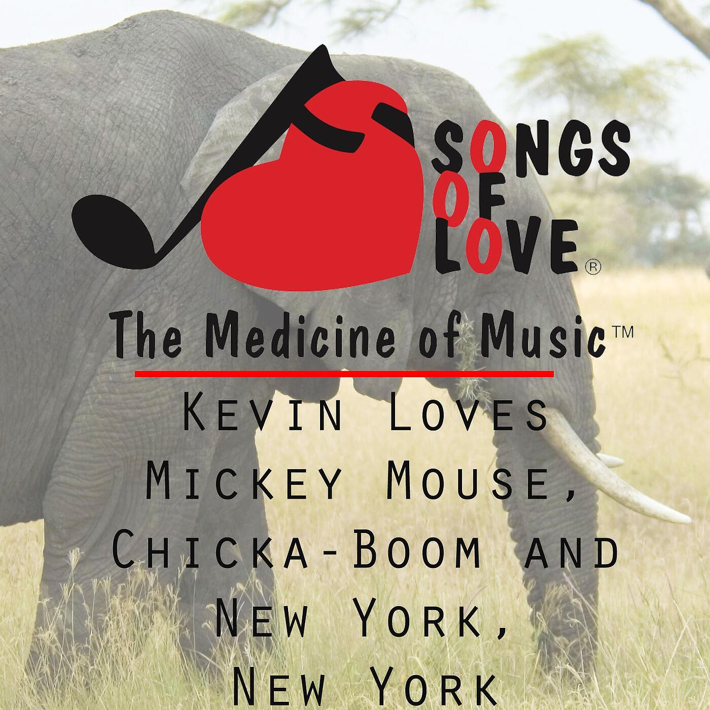 D. Farver - Kevin Loves Mickey Mouse, Chicka-Boom and New York, New York