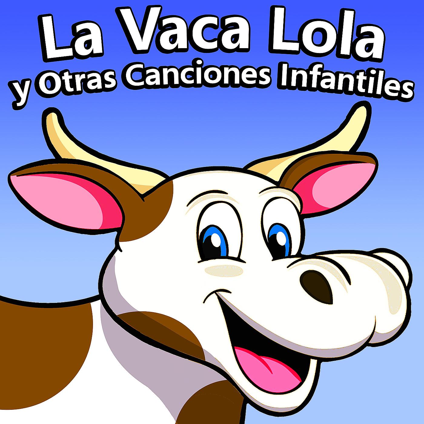 Постер альбома La Vaca Lola Y Otras Canciones Infantiles