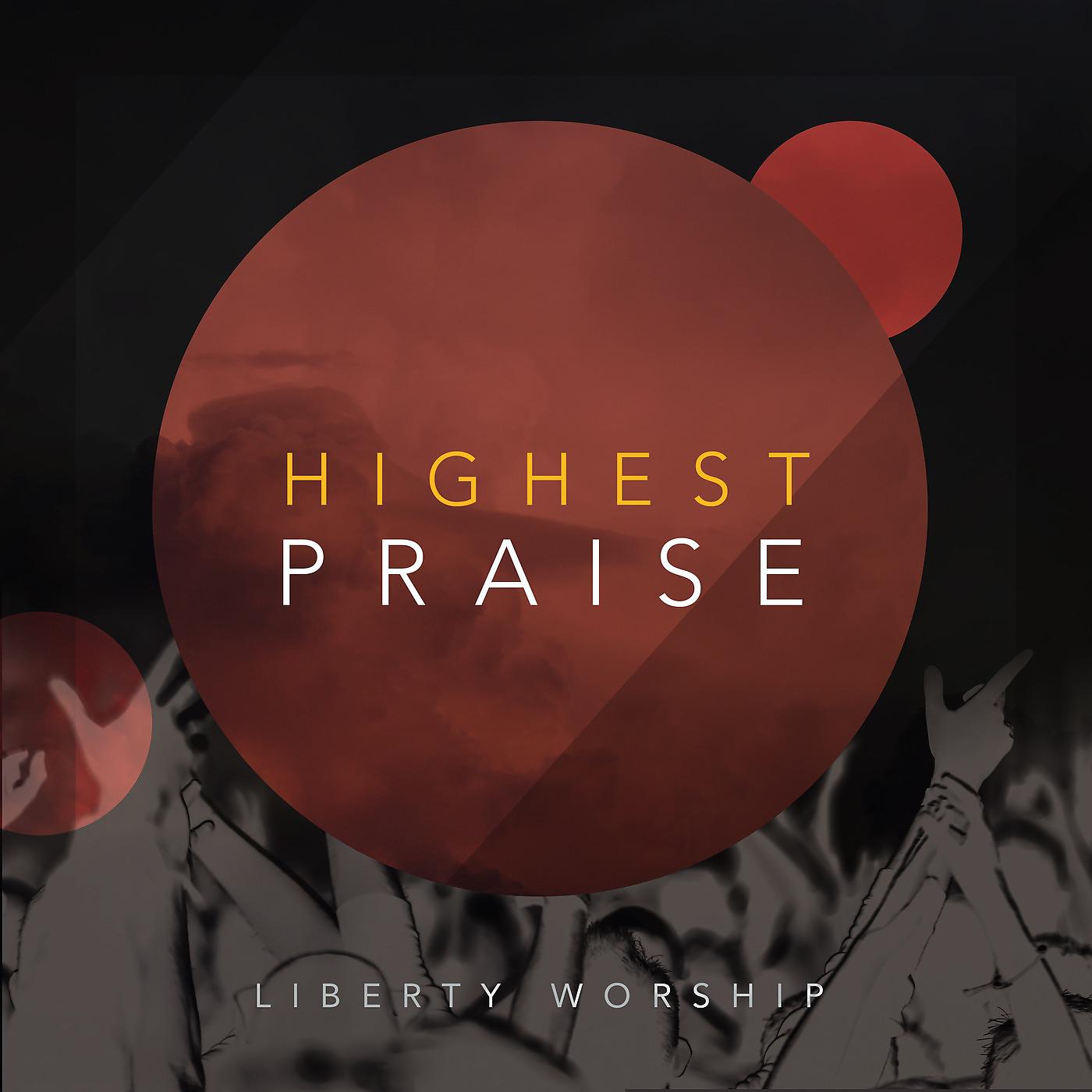Постер альбома Highest Praise (feat. Lydia Tate)