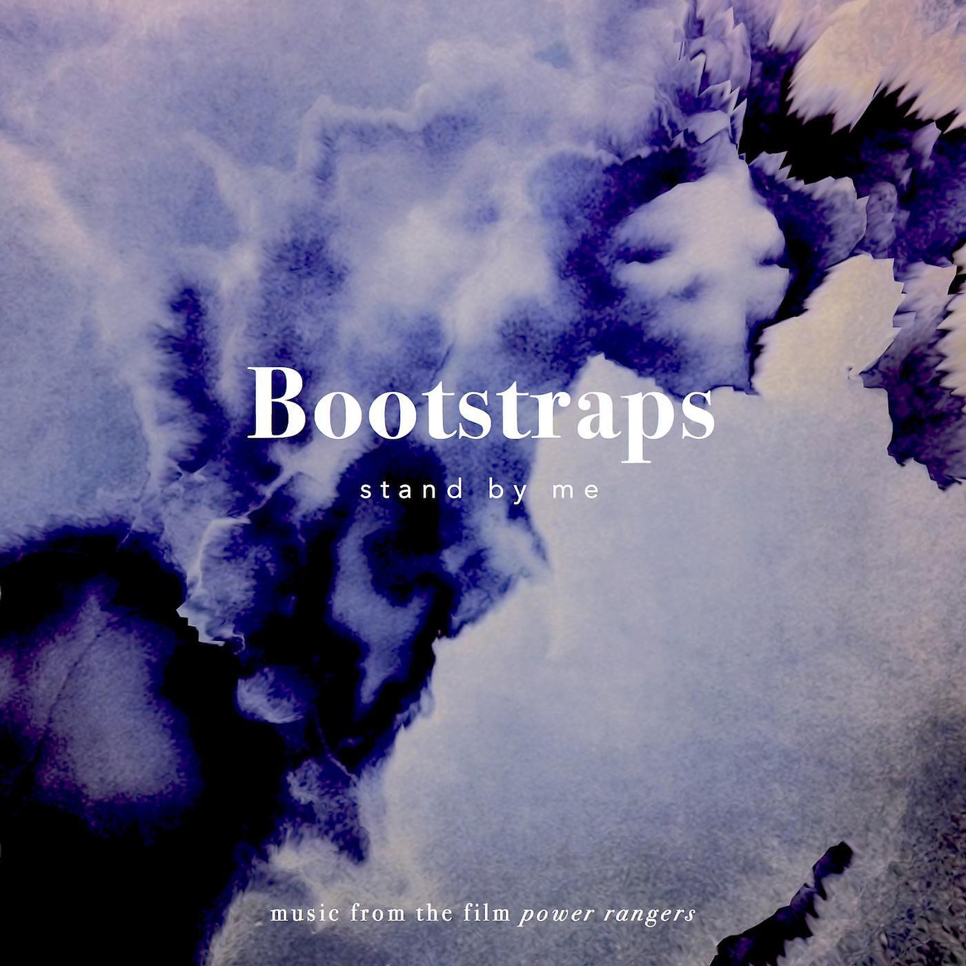 Bootstraps - Stand by Me (From 